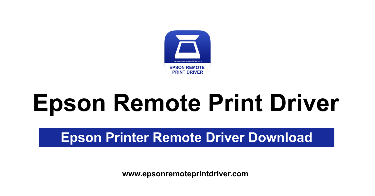 Epson Printer Remote Driver Download